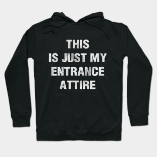 Entrance Attire Hoodie